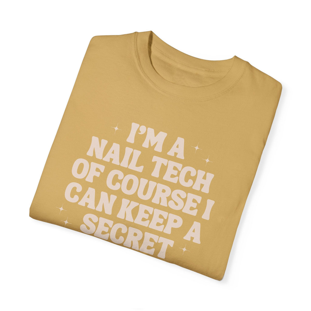 "Keep a Secret" Graphic Tee - Comfort Colors Style 1717 - Cordoza Nail Supply