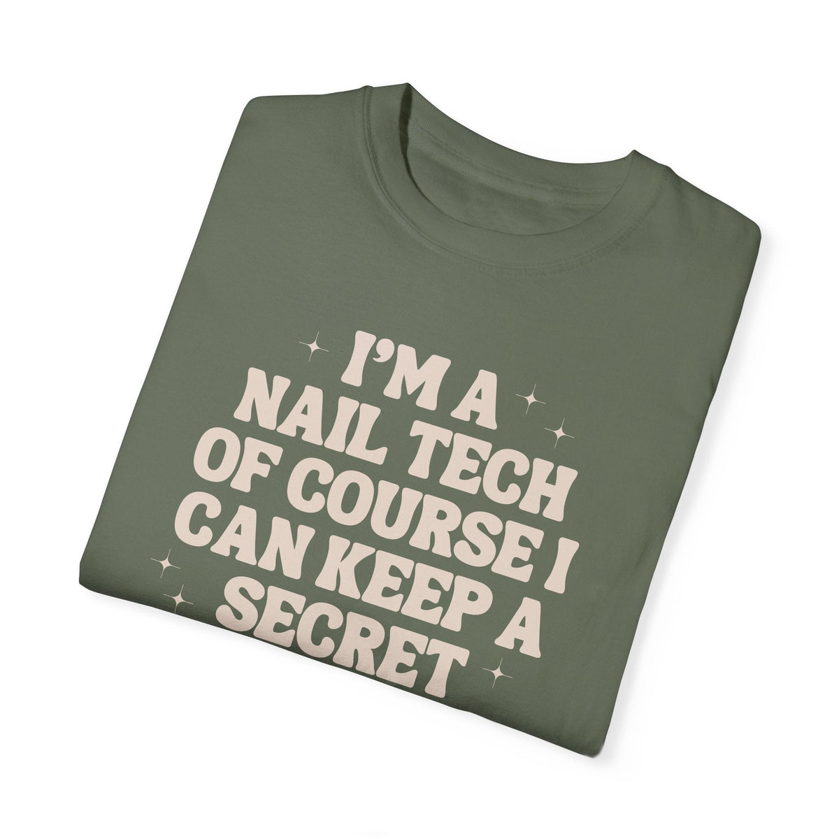 "Keep a Secret" Graphic Tee - Comfort Colors Style 1717 - Cordoza Nail Supply