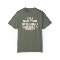 "Keep a Secret" Graphic Tee - Comfort Colors Style 1717 - Cordoza Nail Supply