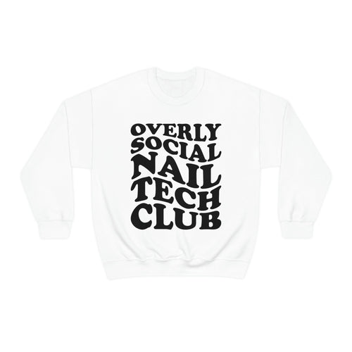 Overly Social Nail Tech Crewneck Sweatshirt - Cordoza Nail Supply